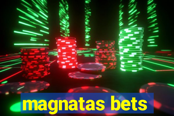 magnatas bets